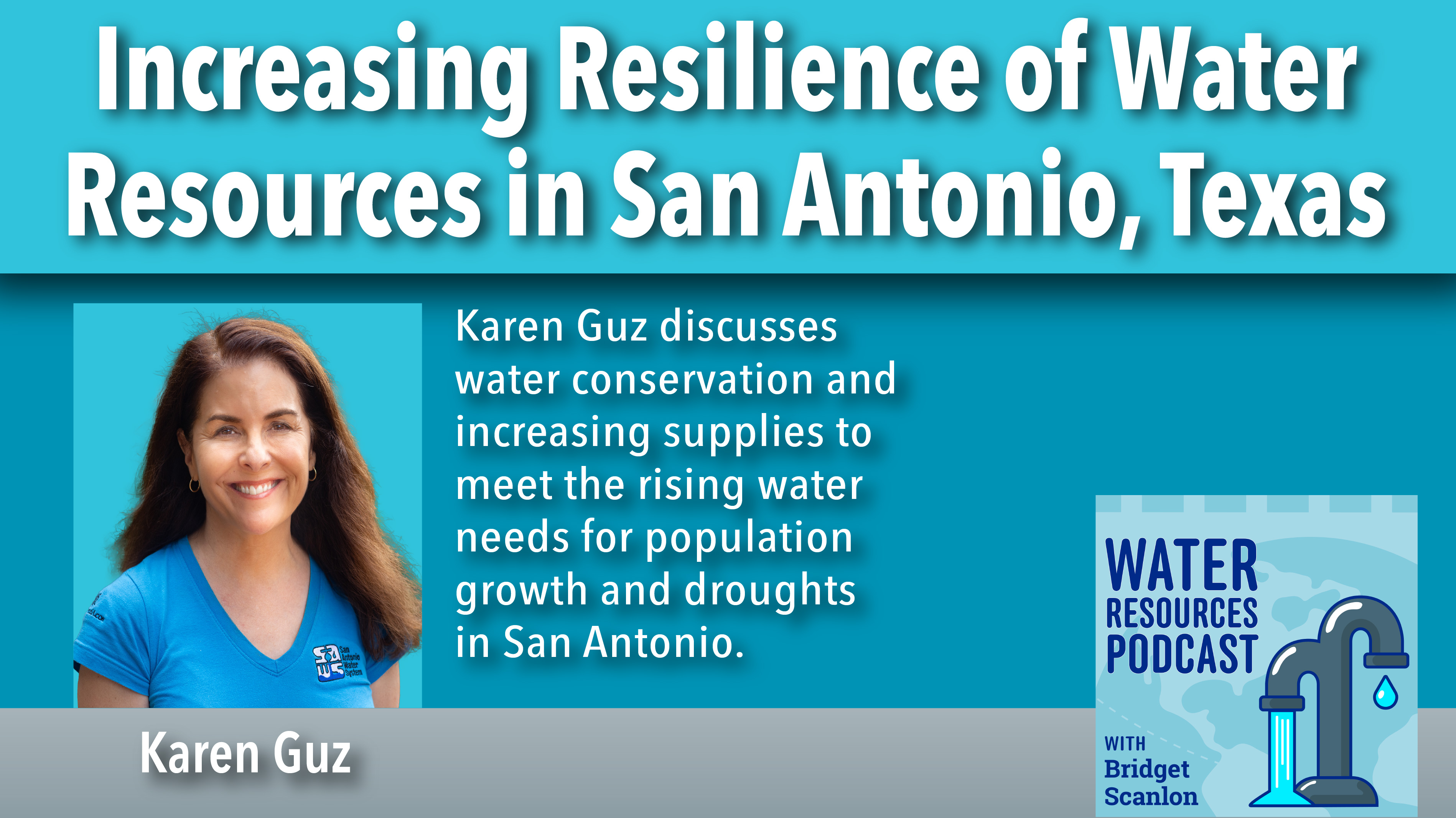 SAWS Water Management, aquifer, water use, drought, Karen Guz